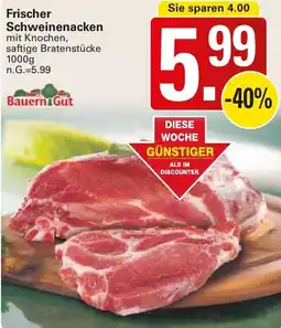 WEZ Bauern Gut Frischer Schweinenacken Angebot