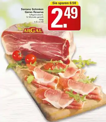 WEZ ARGAL Serrano Schinken Geran Reserva Angebot