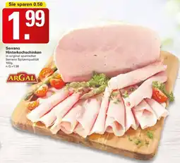 WEZ ARGAL Serrano Hinterkochschinken Angebot