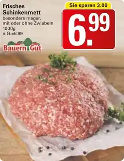 WEZ Bauern Gut Frisches Schinkenmett Angebot