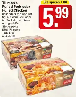 WEZ Tillman's Pulled Pork oder Pulled Chicken Angebot