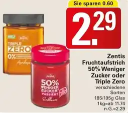 WEZ Zentis Fruchtaufstrich 50% Weniger Zucker oder Triple Zero Angebot