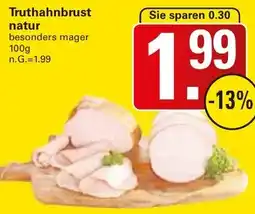 WEZ Truthahnbrust natur Angebot