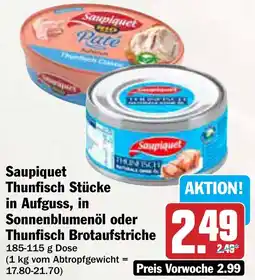 AEZ Saupiquet Thunfisch Stücke in Aufguss, in Sonnenblumenöl oder Thunfisch Brotaufstriche Angebot