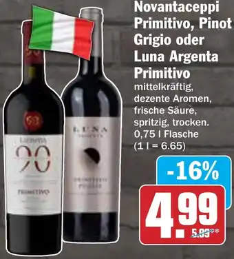 AEZ Novantaceppi Primitivo, Pinot Grigio oder Luna Argenta Primitivo Angebot