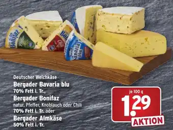 Wasgau Deutscher Weichkäse Bergader Bavaria blu, Bonifaz oder Almkäse 100g Angebot