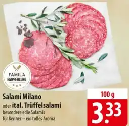 Famila Nord Ost Salami Milano oder ital. Trüffelsalami Angebot