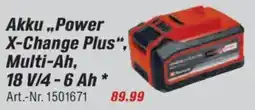 toom Baumarkt Einhell Akku,,Power X-Change Plus", Multi-Ah, 18 V/4-6 Ah * Angebot