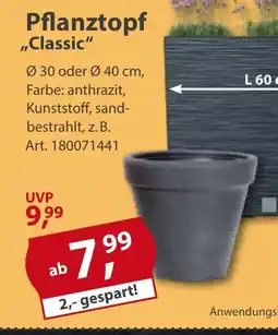 Sonderpreis Baumarkt Pflanztopf ,,Classic" Angebot