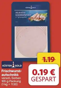 Famila Nord West KÜSTEN GOLD Frischwurstaufschnittt Angebot