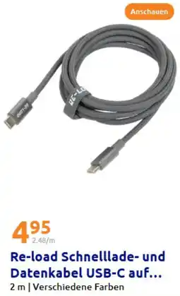 Action Re-load Schnelllade- und Datenkabel USB-C auf... Angebot