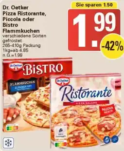 WEZ Dr. Oetker Pizza Ristorante, Piccola oder Bistro Flammkuchen Angebot
