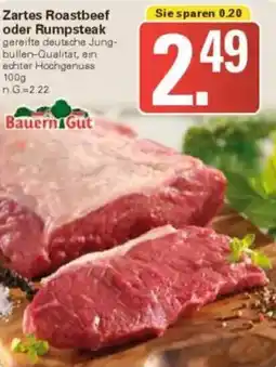 WEZ Bauern Gut Zartes Roastbeef oder Rumpsteak Angebot