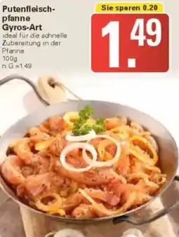 WEZ Putenfleischpfanne Gyros-Art Angebot