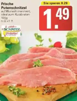 WEZ SCHMITZ Frische Putenschnitzel Angebot