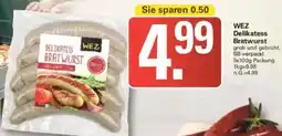 WEZ WEZ Delikatess Bratwurst Angebot