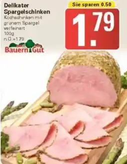WEZ Bauern Gut Delikater Spargelschinken Angebot