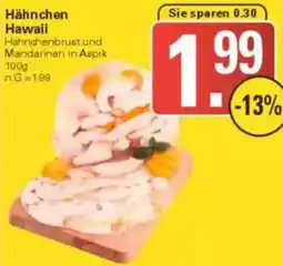 WEZ Hähnchen Hawaii Angebot