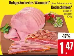 Edeka Rohgeräuchertes Wammerl oder Kochschinken Angebot