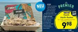 CITTI Markt PREMIER Frische Irische Austern Angebot