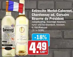 AEZ Entrecôte Merlot-Cabernet, Chardonnay od. Corsaire Réserve du Président Angebot