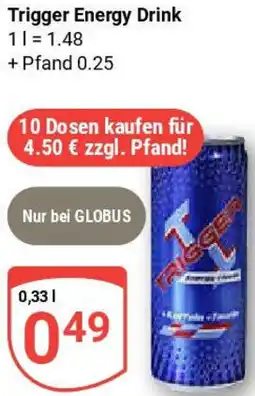 Globus Trigger Energy Drink Angebot