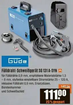 V Baumarkt Güde Fülldraht-Schweißgerät SG 131 A-SYN Angebot