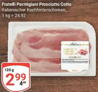 Globus Fratelli Parmigiani Prosciutto Cotto Angebot