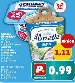 PENNY GERVAIS Hüttenkäse oder ALMETTE Frischkäse- zubereitung Angebot