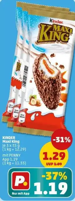 PENNY KINDER Maxi King Angebot