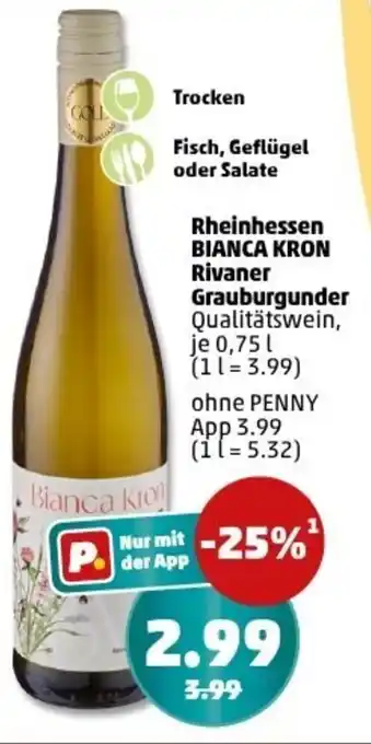 PENNY Rheinhessen BIANCA KRON Rivaner Grauburgunder Angebot