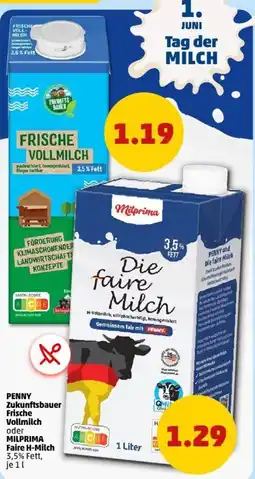 PENNY PENNY Zukunftsbauer Frische Vollmilch oder MILPRIMA Faire H-Milch Angebot