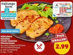 PENNY MÜHLENHOF REGIONAL Frische Schweine- Minutensteaks Angebot