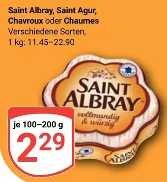 Globus Saint Albray, Saint Agur, Chavroux oder Chaumes Angebot
