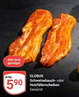 Globus GLOBUS Schweinebauch- oder Holzfällerscheiben Angebot