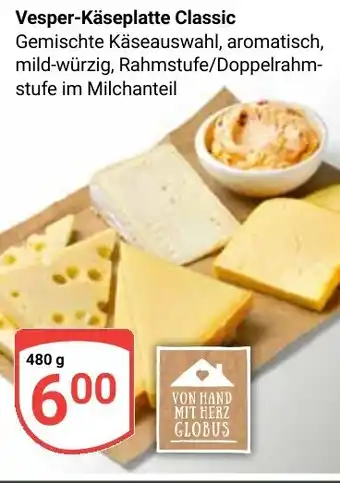 Globus Vesper-Käseplatte Classic Angebot