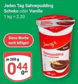 Globus Jeden Tag Sahnepudding Schoko oder Vanille Angebot