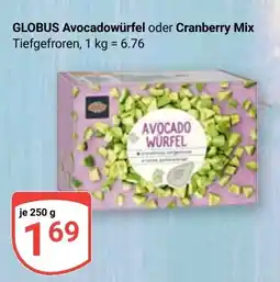 Globus GLOBUS Avocadowürfel oder Cranberry Mix Angebot