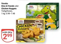 Globus Vossko Dino & Friends oder Chicken Nuggets Angebot