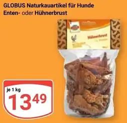 Globus GLOBUS Naturkauartikel für Hunde Enten- oder Hühnerbrust Angebot