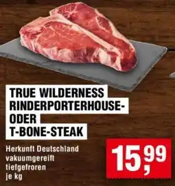 Handelshof True wilderness rinderporterhouse oder t-bone-steak Angebot