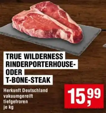 Handelshof True wilderness rinderporterhouse oder t-bone-steak Angebot