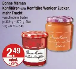 V Markt Bonne Maman Konfitüren oder Konfitüre Weniger Zucker, mehr Frucht Angebot