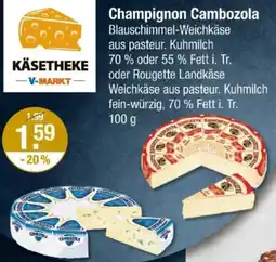 V Markt Champignon Cambozola Angebot