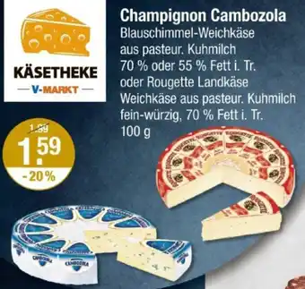 V Markt Champignon Cambozola Angebot