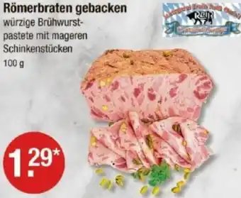 V Markt Römerbraten gebacken Angebot