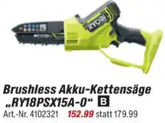 toom Baumarkt RYOBI Brushless Akku-Kettensäge ,,RY18PSX15A-0" Angebot