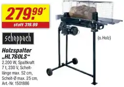 toom Baumarkt Scheppach Holzspalter ,,HL760LS" Angebot