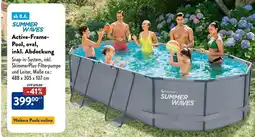 Aldi Süd SUMMER WAVES Active-Frame- Pool, oval, inkl. Abdeckung Angebot