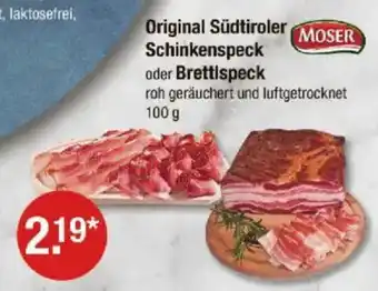 V Markt Original Südtiroler Schinkenspeck oder Brettlspeck Angebot
